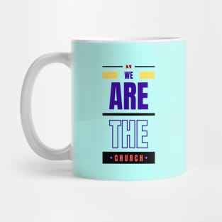 We Are The Church | Christian Typography Mug